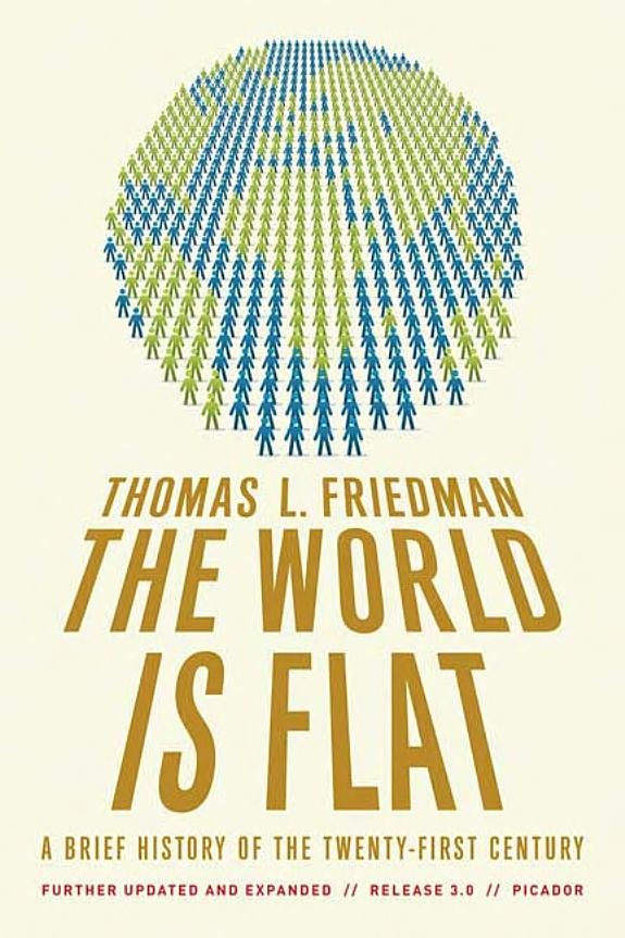 The World Is Flat by Thomas L. Friedman