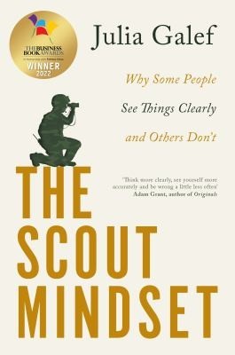 Scout Mindset by Julia Galef