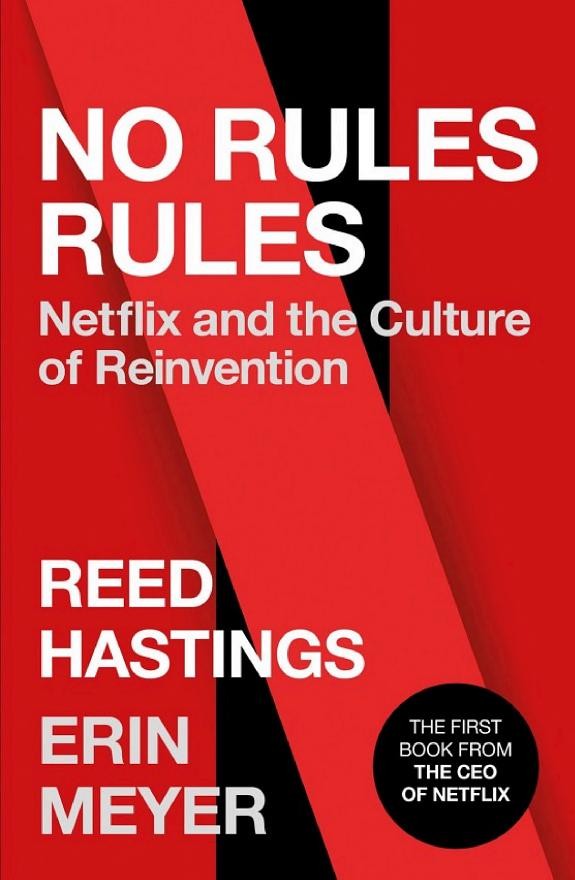 No Rules Rules by Reed Hastings and Erin Meyer