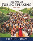 The Art of Public Speaking by Stephen E. Lucas