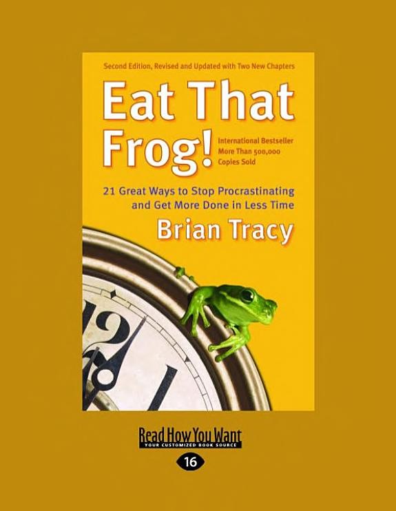 Eat That Frog! by Brian Tracy