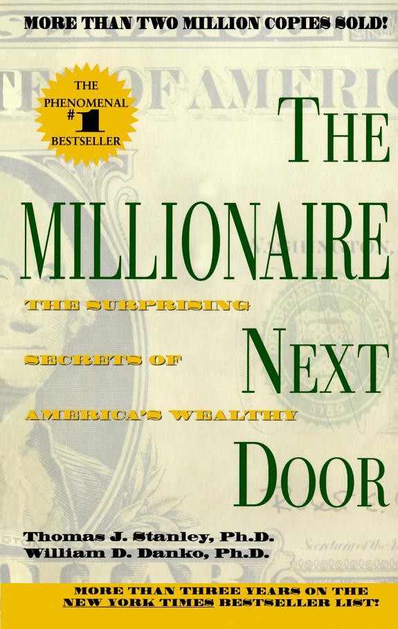 The Millionaire Next Door by Thomas J. Stanley and William D. Danko