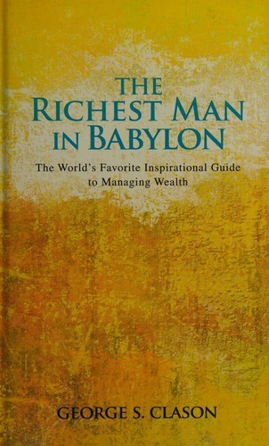 The Richest Man in Babylon by George S. Clason